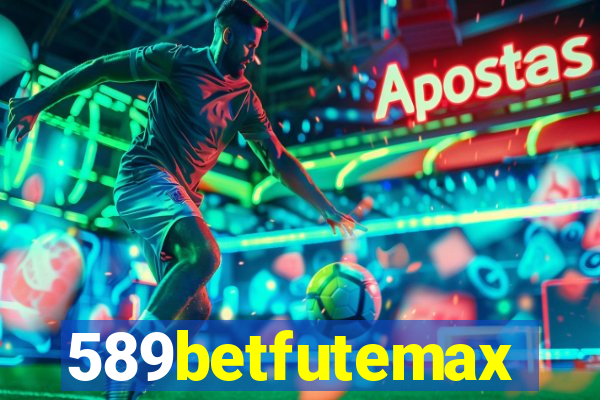 589betfutemax futebol ao vivo